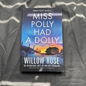 Willow Rose - Emma Frost Book 2 - Miss Polly Had a Dolly
